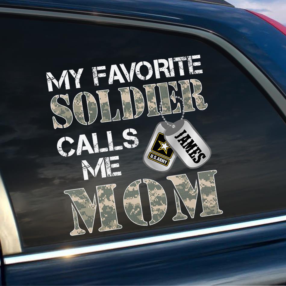 "My Favorite Soldier Calls Me…" Custom Car Decal - Military Family Proud Sticker