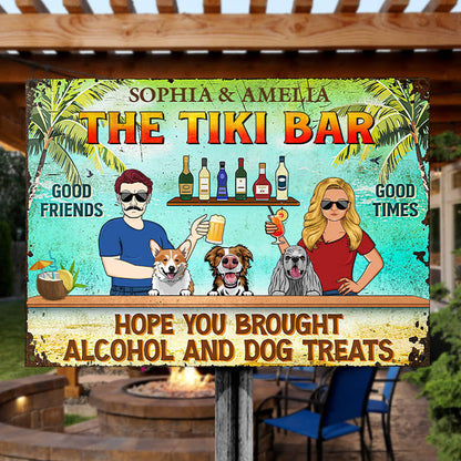 Custom 'Hope You Brought Alcohol & Dog Treats' Tiki Bar Metal Sign