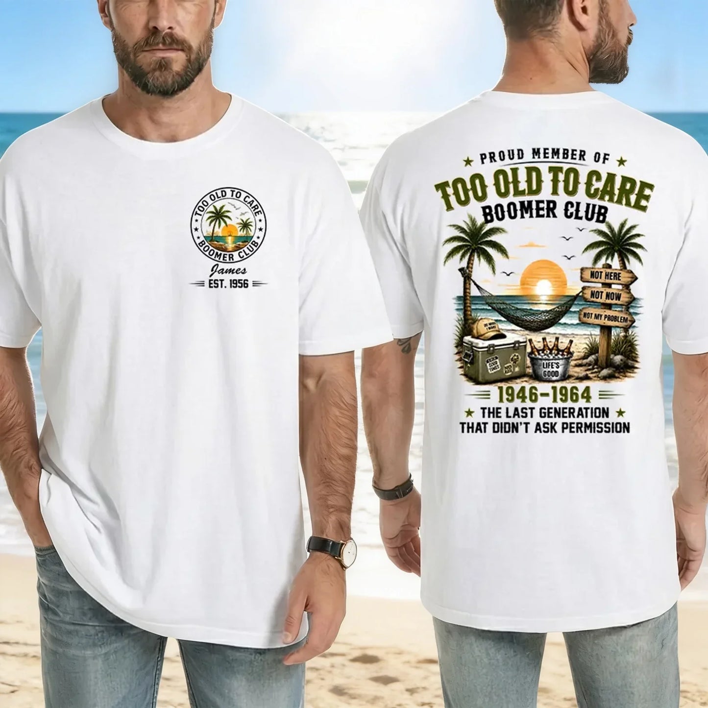 Custom Too Old To Care Boomer Club T-Shirt