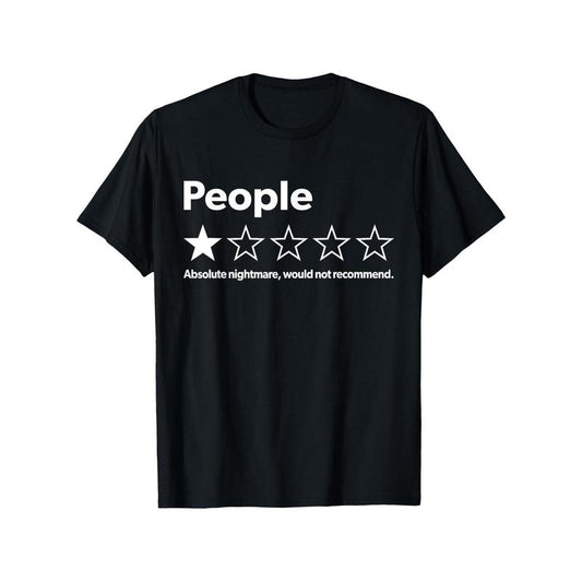 "People One Star Rating Would Not Recommend" Funny Introverts T-Shirt