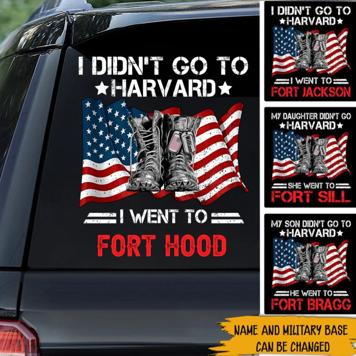 Personalized I Didn't Go to Harvard Military Base Car Decal